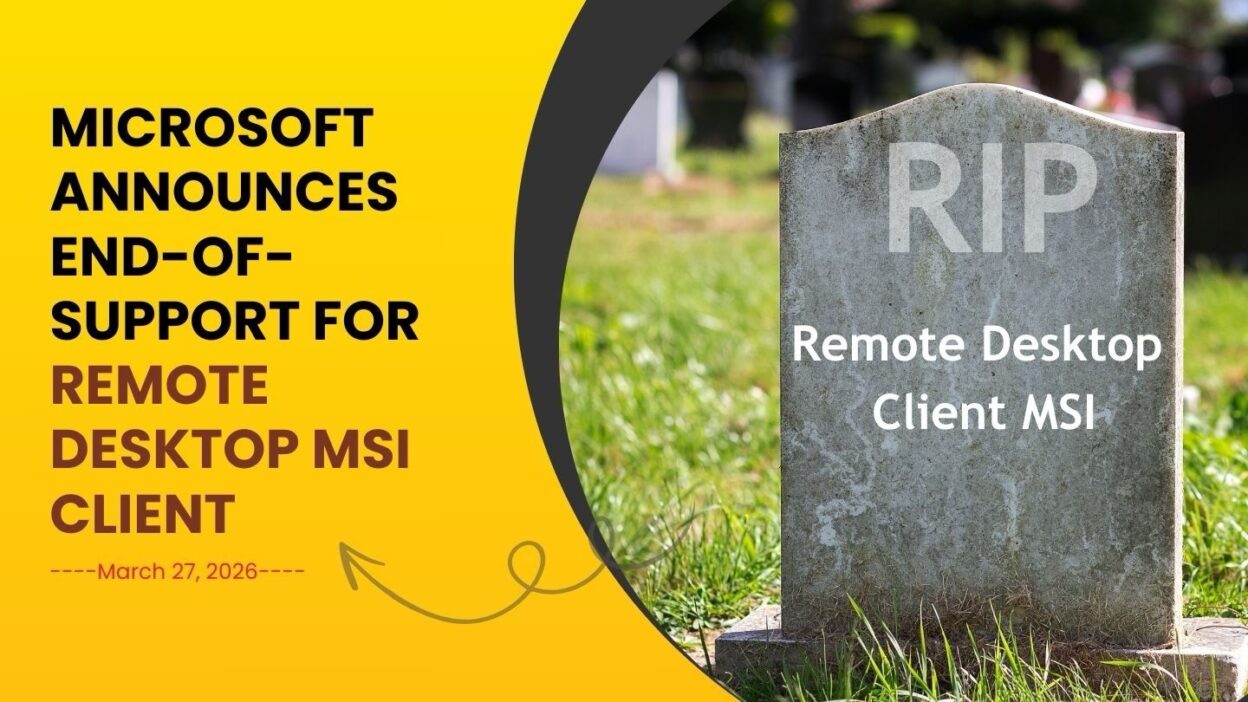 End-of-Support of Remote Desktop MSI Client – Use ‘Windows App’