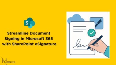 Getting Started with SharePoint eSignature: A Modern Way to Manage Digital Signatures in Microsoft 365 - Entra