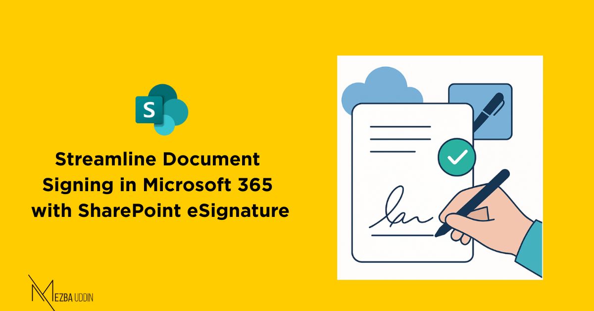 Getting Started with SharePoint eSignature: A Modern Way to Manage Digital Signatures in Microsoft 365 - Microsoft 365
