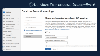 Always on Diagnostics for Endpoint DLP