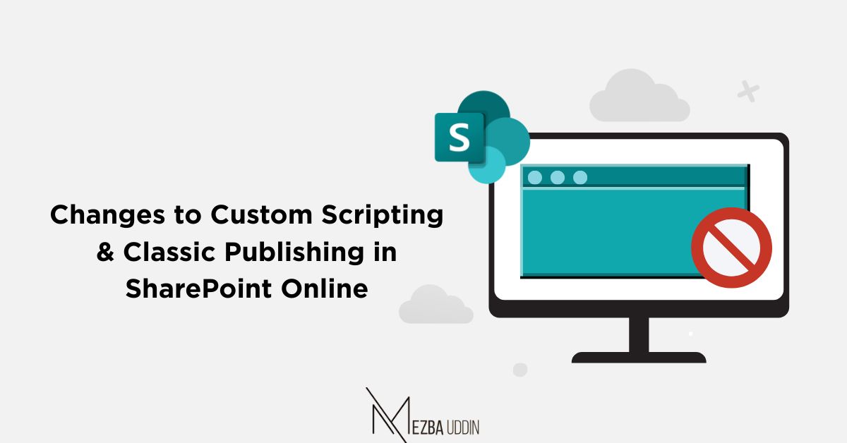 Changes to Custom Scripting and Classic Publishing in SharePoint Online