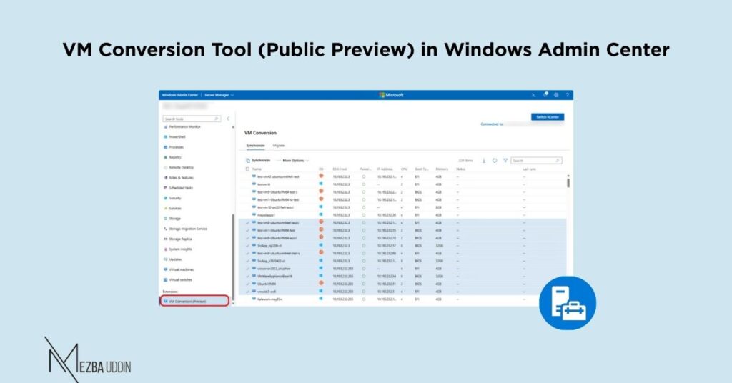 VM Conversion Tool in Windows Admin Center (Public Preview) - Mezba Uddin