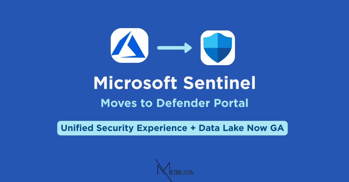 Microsoft Sentinel Moves to Defender Portal and Data Lake is now GA - Azure