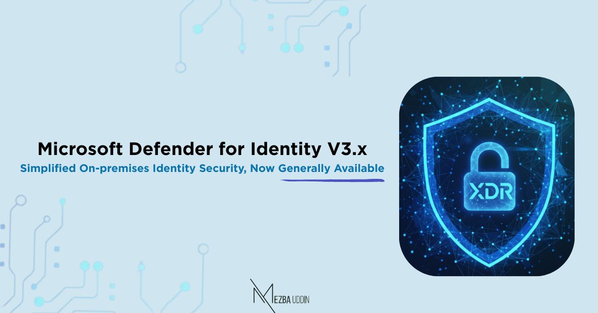 Microsoft Defender for Identity v3.x is Now Generally Available -