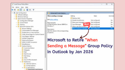 Outlook “When Sending a Message” Group Policy Retirement