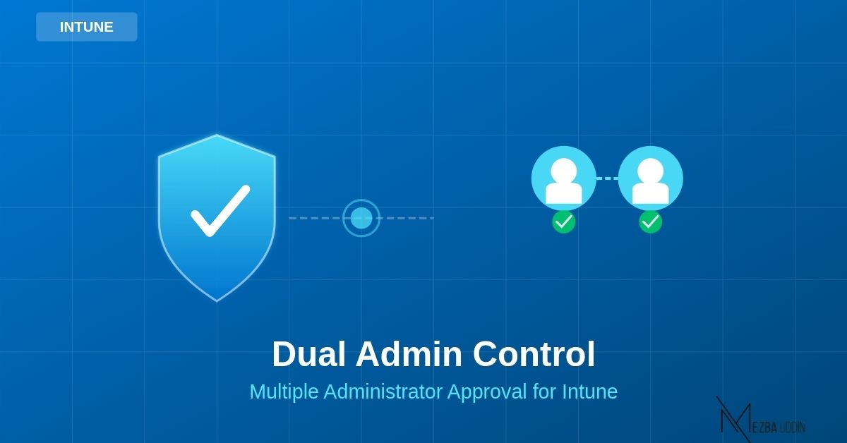 How to Set up Multiple Administrator Approval for Intune Device Actions - How-to