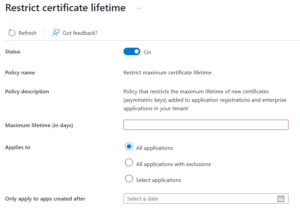 Manage Application Management Policies in Microsoft Entra 6 4 Restrict certificate lifetime