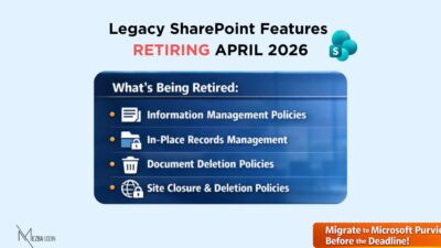 Legacy SharePoint Compliance Features Retiring in April 2026