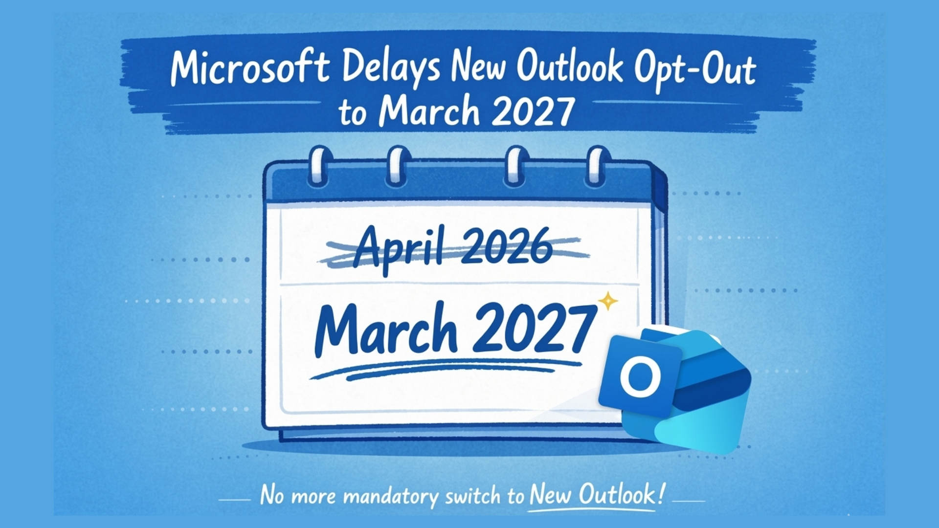 New Outlook for Windows Migration Deadline Extended by Microsoft ...