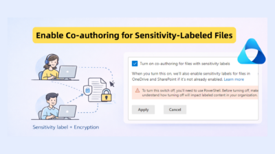 Enable Co-authoring for Sensitivity-Labeled Files