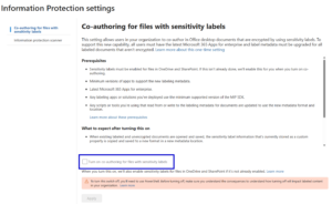 How to Enable Co-authoring for Encrypted Sensitivity-Labeled Files 3 enable co-authoring