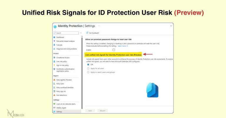 Unified Risk Signals for ID Protection User Risk (Preview) - Mezba Uddin