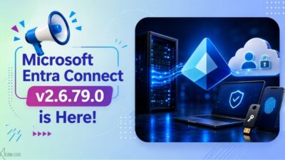 Microsoft Entra Connect v2.6.79.0: Advancing Passwordless Security