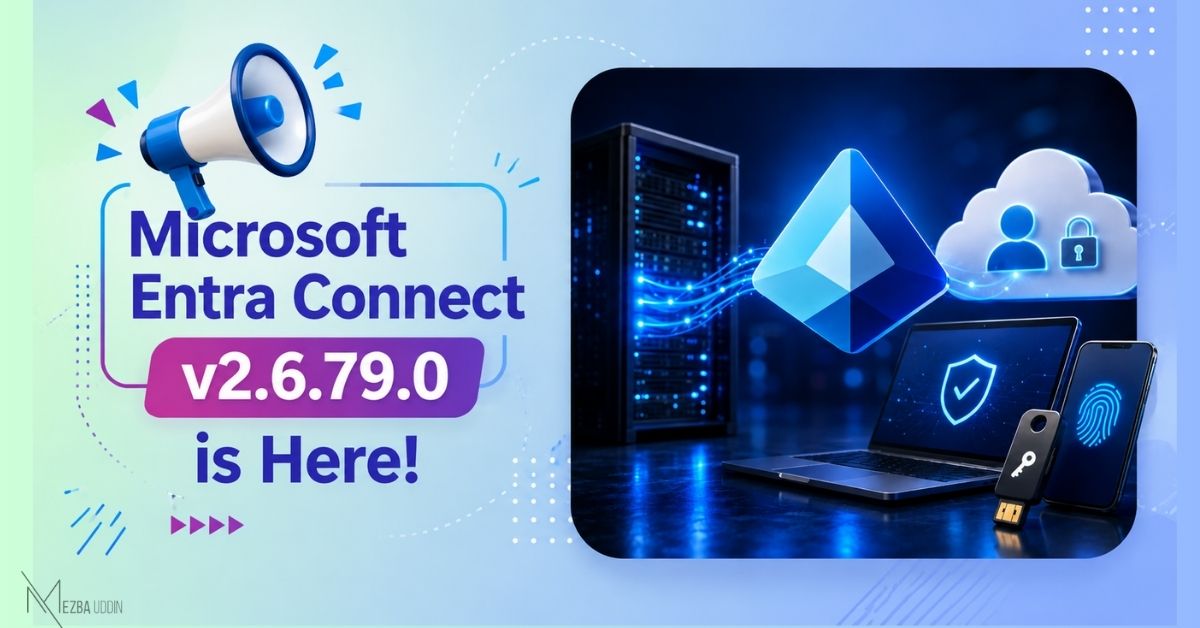 Microsoft Entra Connect v2.6.79.0: Advancing Passwordless Security