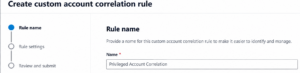 Account Correlation Rules in Microsoft Defender 3 give a name for the correlation rule
