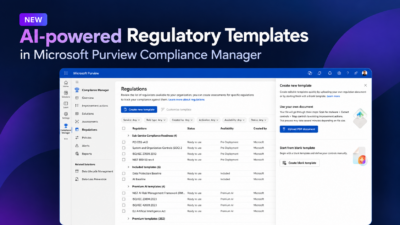 AI-powered Regulatory Templates in Purview Compliance Manager
