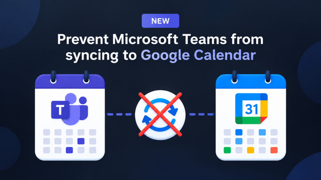 Calendar Sync Between Microsoft Teams and Google Workspace is Being Retired