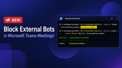 How to Block External Bots in Microsoft Teams Meetings